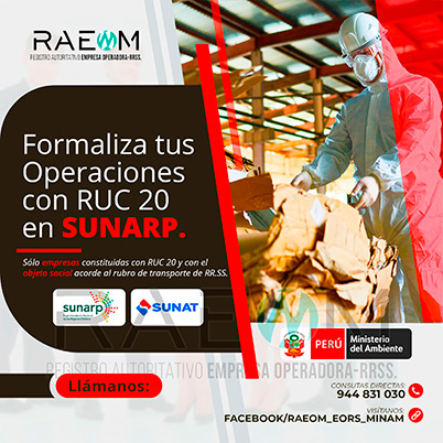 RAEOMINAM.COM RAEOMINAM RAEOM Registro Autoritativo de Empresas Operadoras MINAM, para transporte de Residuos Sólidos. Cuando tu empresa ya está oficialmente registrada en la SUNARP ya puedes proceder a inscribir tu negocio en el Registro Único de Contribuyentes (RUC 20) de la SUNAT, para identificarte como contribuyente Jurídico, para proteger el nombre de tu empresa y la legitimidad de tu negocio. El número que te proporcionen será único e identificará a tu empresa cuando tengas que hacer cualquier trámite.
                                                    Facilita también tu participación empresarial en licitaciones y procesos de selección del Estado.