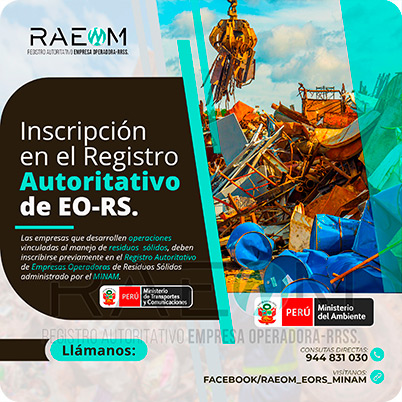 RAEOMINAM.COM RAEOMINAM RAEOM Registro Autoritativo de Empresas Operadoras MINAM, para transporte de Residuos Sólidos. En el marco de la Ley de Gestión Integral de Residuos Sólidos, solo aquellas empresas registradas estarán autorizadas a trabajar con residuos sólidos.
                                                    Para la inscripción en el Registro Autoritativo, el solicitante debe presentar al MINAM el formulario o solicitud de Inscripción para EO-RS, el cual tiene carácter de declaración jurada; estando el procedimiento administrativo sujeto a fiscalización posterior. Dicho Formato debe estar suscrito por el/la representante legal y el/la responsable técnico.
                                                    A través de la inscripción en el Registro Autoritativo de EO-RS, se autoriza el inicio de las operaciones que se detallan a continuación:
                                                    a) Barrido y limpieza de espacios públicos;
                                                    b) Recolección y transporte;
                                                    c) Transferencia;
                                                    d) Tratamiento;
                                                    e) Acondicionamiento;
                                                    f) Valorización; y,
                                                    g) Disposición final.