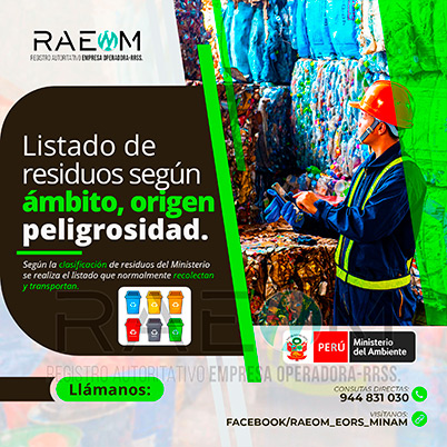 RAEOMINAM.COM RAEOMINAM RAEOM Registro Autoritativo de Empresas Operadoras MINAM, para transporte de Residuos Sólidos. Para la identificación de un residuos sólido priorizado se podrá tener en cuenta, los siguientes criterios:
                                                    a) Identificación del origen y cadena de valor del residuo sólido del bien. 
                                                    b) Volumen de generación de residuos sólidos asociado al bien. 
                                                    c) Peligrosidad de los residuos sólidos del bien. 
                                                    d) Posibilidad de valorización de los residuos sólidos del bien. 
                                                    e) Alternativas de tecnologías disponibles para su valorización material o energética.