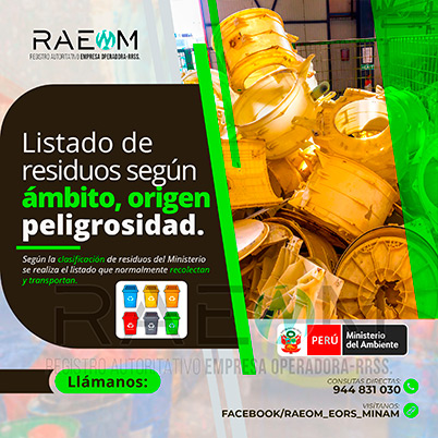 RAEOMINAM.COM RAEOMINAM RAEOM Registro Autoritativo de Empresas Operadoras MINAM, para transporte de Residuos Sólidos. Para la identificación de un residuos sólido priorizado se podrá tener en cuenta, los siguientes criterios:
                                                    a) Identificación del origen y cadena de valor del residuo sólido del bien. 
                                                    b) Volumen de generación de residuos sólidos asociado al bien. 
                                                    c) Peligrosidad de los residuos sólidos del bien. 
                                                    d) Posibilidad de valorización de los residuos sólidos del bien. 
                                                    e) Alternativas de tecnologías disponibles para su valorización material o energética.