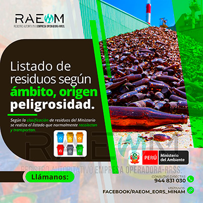 RAEOMINAM.COM RAEOMINAM RAEOM Registro Autoritativo de Empresas Operadoras MINAM, para transporte de Residuos Sólidos. Para la identificación de un residuos sólido priorizado se podrá tener en cuenta, los siguientes criterios:
                                                    a) Identificación del origen y cadena de valor del residuo sólido del bien. 
                                                    b) Volumen de generación de residuos sólidos asociado al bien. 
                                                    c) Peligrosidad de los residuos sólidos del bien. 
                                                    d) Posibilidad de valorización de los residuos sólidos del bien. 
                                                    e) Alternativas de tecnologías disponibles para su valorización material o energética.