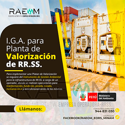 RAEOMINAM.COM RAEOMINAM RAEOM Registro Autoritativo de Empresas Operadoras MINAM, para transporte de Residuos Sólidos. Las plantas de valorización son infraestructuras donde se realizan las siguientes operaciones:
                                                    a) Actividades de acondicionamiento señaladas en la normatividad;
                                                    b) Biodegradación de la fracción orgánica de los residuos con fines de producción de energía o mejorador de suelo;
                                                    c) Uso de residuos orgánicos para el desarrollo de compostaje;
                                                    d) Recuperación de aceites usados;
                                                    e) Desmantelamiento/desensamblaje de residuos de aparatos eléctricos y electrónicos;
                                                    f) Otras alternativas de valorización.