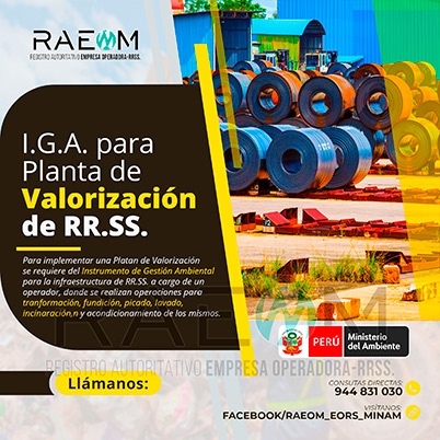 RAEOMINAM.COM RAEOMINAM RAEOM Registro Autoritativo de Empresas Operadoras MINAM, para transporte de Residuos Sólidos. Las plantas de valorización son infraestructuras donde se realizan las siguientes operaciones:
                                                    a) Actividades de acondicionamiento señaladas en la normatividad;
                                                    b) Biodegradación de la fracción orgánica de los residuos con fines de producción de energía o mejorador de suelo;
                                                    c) Uso de residuos orgánicos para el desarrollo de compostaje;
                                                    d) Recuperación de aceites usados;
                                                    e) Desmantelamiento/desensamblaje de residuos de aparatos eléctricos y electrónicos;
                                                    f) Otras alternativas de valorización.