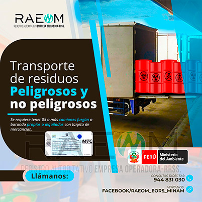 RAEOMINAM.COM RAEOMINAM RAEOM Registro Autoritativo de Empresas Operadoras MINAM, para transporte de Residuos Sólidos. Para realizar las operaciones de recolección y transporte las EO-RS deben tener en cuenta lo siguiente:<br>
                                                    a) Asegurar un adecuado control de los riesgos sanitarios y ambientales;
                                                    b) Transportar los residuos sólidos de acuerdo a su naturaleza física, química y biológica, características de peligrosidad, e incompatibilidad con otros residuos;
                                                    c) Garantizar el mantenimiento preventivo de los equipos y vehículos que empleen para el transporte de residuos; los que, a su vez, deben contar con señalética visible del tipo de residuo que transportan;
                                                    d) El personal a cargo de la recolección y transporte de residuos sólidos debe contar con equipo de protección personal y haber recibido capacitación sobre los tipos y riesgos de los residuos que manejan y los procedimientos frente a incidentes (incendios, derrames, entre otros);
                                                    e) Utilizar las rutas de tránsito de vehículos de transporte de residuos sólidos peligrosos autorizadas por la municipalidad provincial correspondiente;<br>
                                                    f) Emplear vehículos para el transporte de residuos peligrosos con las siguientes características:
                                                    1. De color blanco;
                                                    2. Identificación visible en color rojo del tipo de residuo que transporta en ambos lados del compartimiento de carga del vehículo;
                                                    3. Nombre y teléfono de la EO-RS en ambas puertas de la cabina de conducción;
                                                    4. Número de registro emitido por la MINAM, en ambos lados de la parte de carga del vehículo, en un tamaño de 40 por 15 centímetros;
                                                    g) Los vehículos para el manejo de residuos sólidos biocontaminados deben ser utilizados exclusivamente para tal fin.